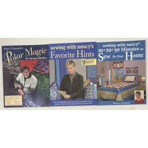 Sewing with Nancy 10-20-30/Favorite Hints/Polar Magic by Nancy Zieman: Lot Of 3